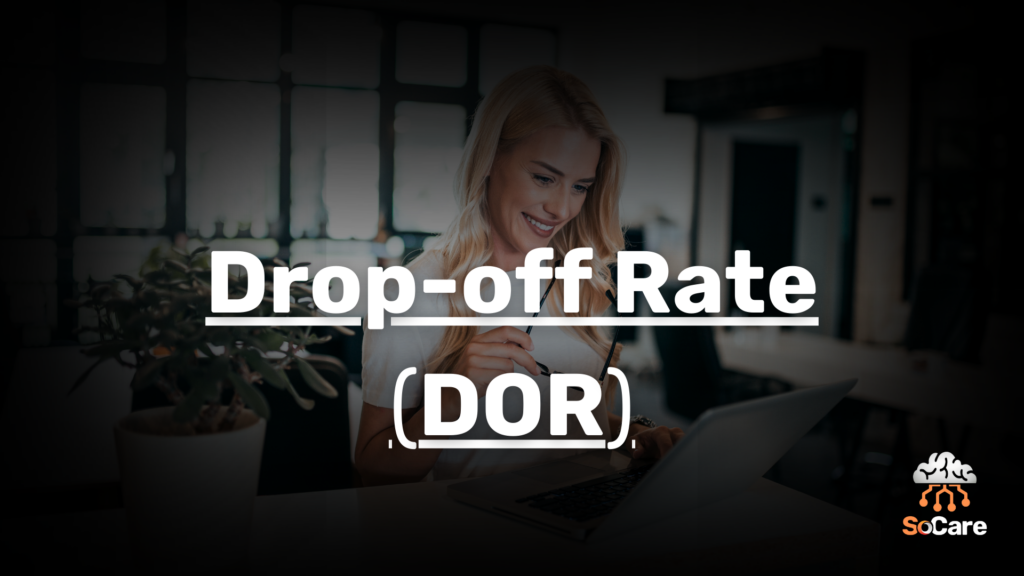 SoCare-GmbH_Was_ist_Drop-off-Rate-DOR