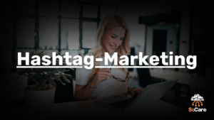 SoCare-GmbH_Was_ist_Hashtag-Marketing