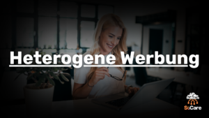 SoCare-GmbH_Was_ist_Heterogene-Werbung