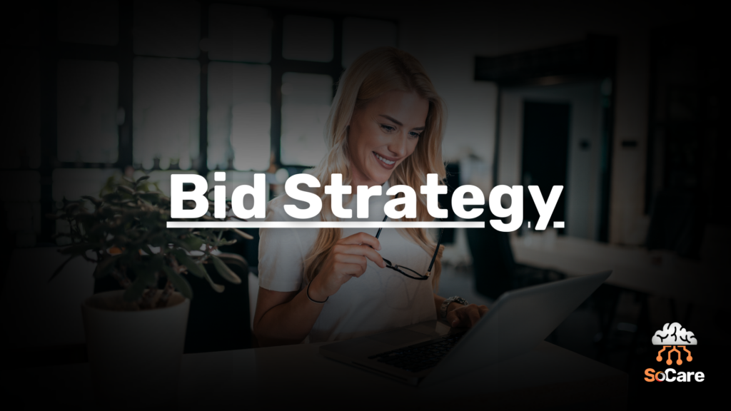 SoCare-GmbH_Was_ist_Bid-Strategy