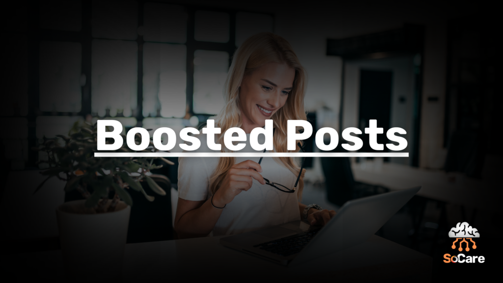 SoCare-GmbH_Was_ist_Boosted-Posts