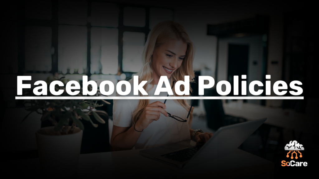SoCare-GmbH_Was_ist_Facebook-Ad-Policies.