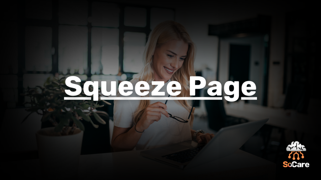 SoCare-GmbH_Was_ist_Squeeze-Page