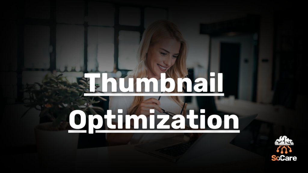 SoCare-GmbH_Was_ist_Thumbnail-Optimization