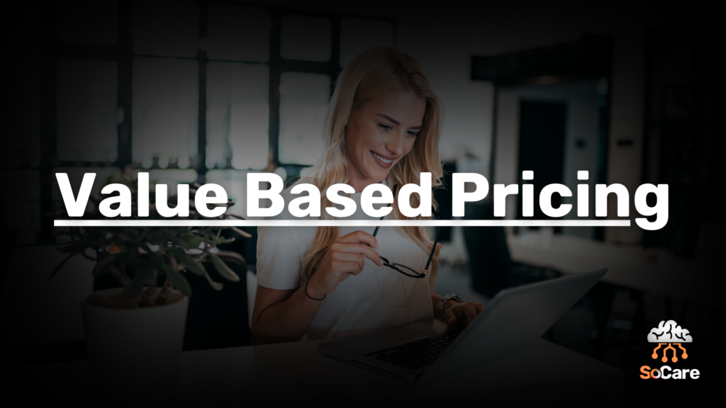 SoCare-GmbH_Was_ist_Value-Based-Pricing