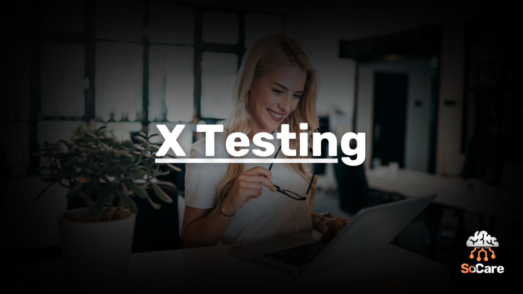 SoCare-GmbH_Was_ist_X-Testing