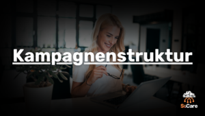 SoCare-GmbH_Was_ist_Kampagnenstruktur