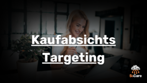 SoCare-GmbH_Was_ist_Kaufabsichts-Targeting