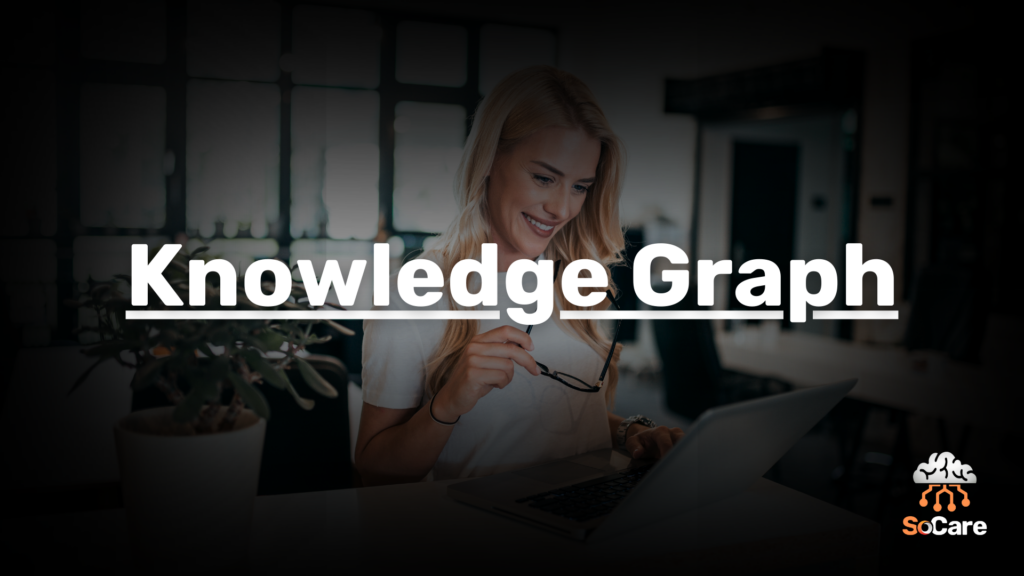 SoCare-GmbH_Was_ist_Knowledge-Graph
