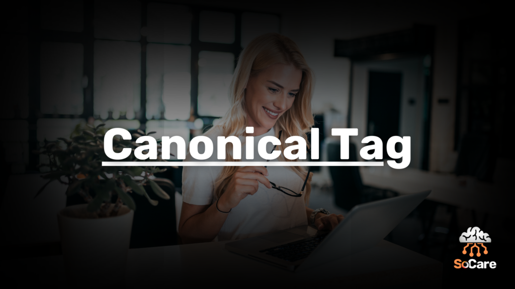 SoCare-GmbH_Was_ist-Canonical-tag