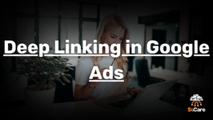 SoCare-GmbH_Was_ist-Deep-linking-in-google-ads