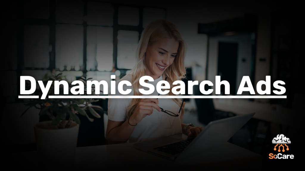 SoCare-GmbH_Was_ist-Dynamic-search-ads