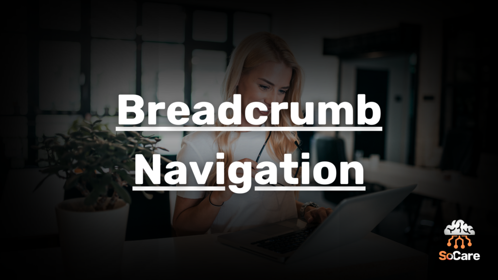SoCare-GmbH_Was_ist-breadcrumb-navigation