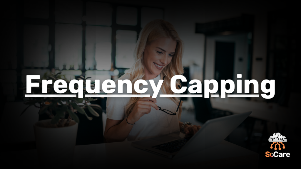 SoCare-GmbH_Was_ist-frequency-capping