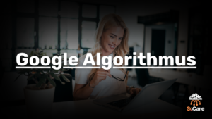 SoCare-GmbH_Was_ist-google-algorithmus