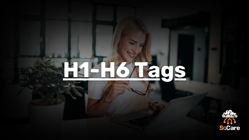 SoCare-GmbH_Was_ist-h1-h6-tags