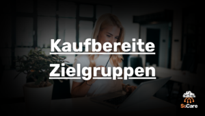 SoCare-GmbH_Was_ist-kaufbereite-zielgruppen