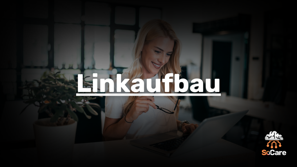 SoCare-GmbH_Was_ist-linkaufbau