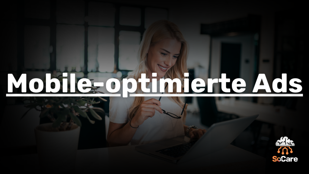 SoCare-GmbH_Was_ist_Mobile-optimierte-ads