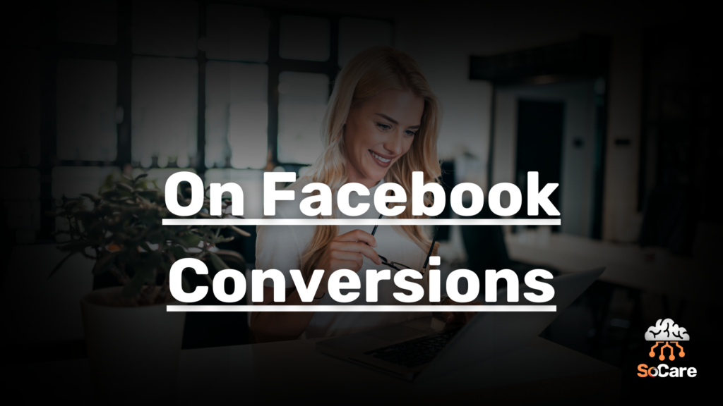 SoCare-GmbH_Was_ist_On-facebook-conversions.