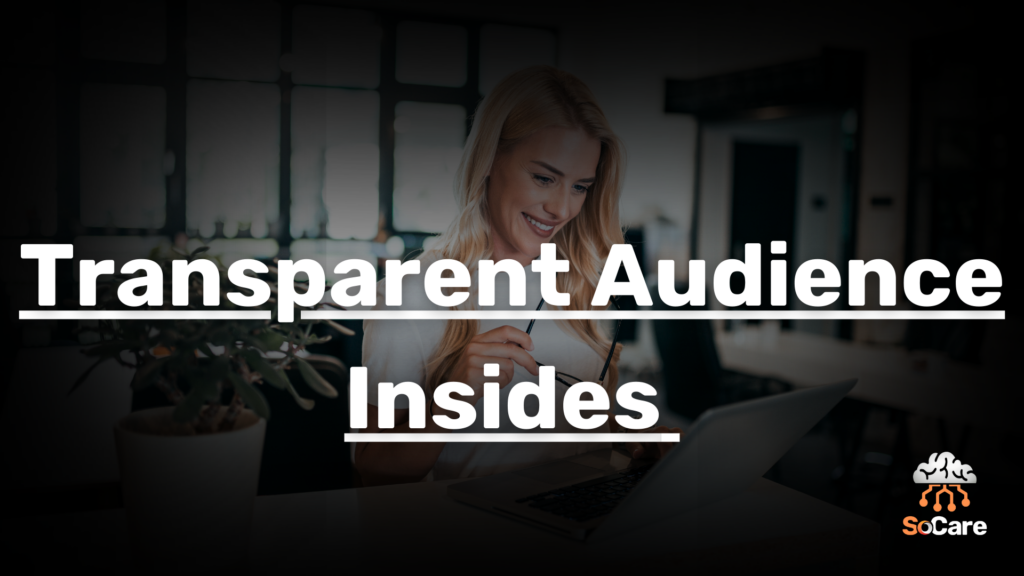 SoCare-GmbH_Was_ist_transparent-audience-indsides