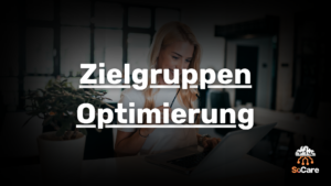 SoCare-GmbH_Was_ist_zielgruppen-optimierung