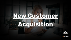 SoCare-GmbH_Was_ist-New-customer-acquistiton