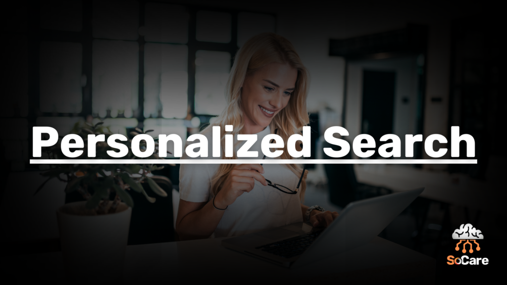 SoCare-GmbH_Was_ist-personalized-search