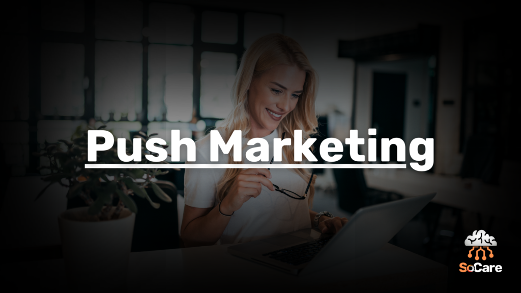 SoCare-GmbH_Was_ist-push-marketing