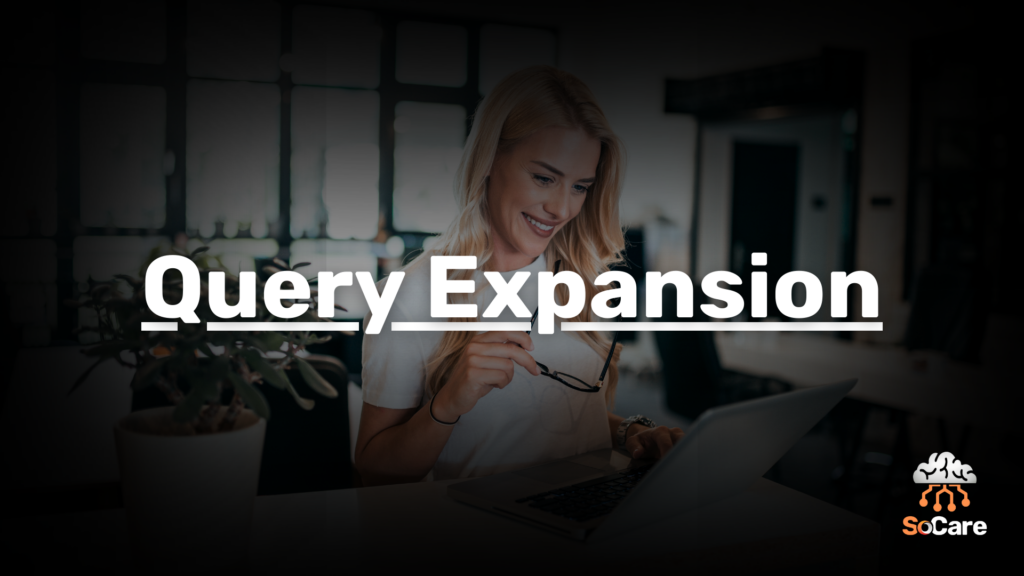 SoCare-GmbH_Was_ist-query-expansion