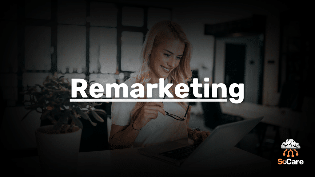 SoCare-GmbH_Was_ist-remarketing
