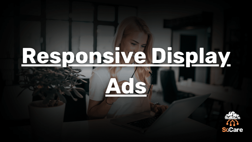SoCare-GmbH_Was_ist-responsive-display-ads