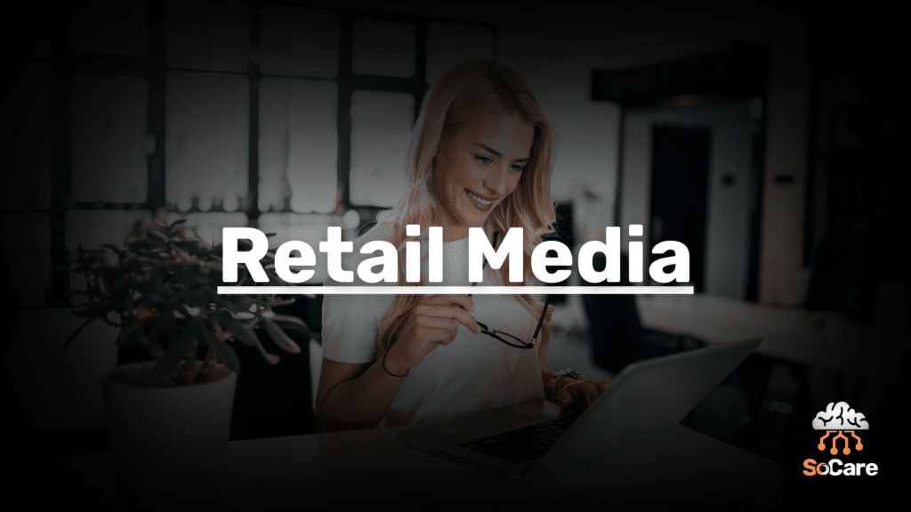 SoCare-GmbH_Was_ist-retail-media