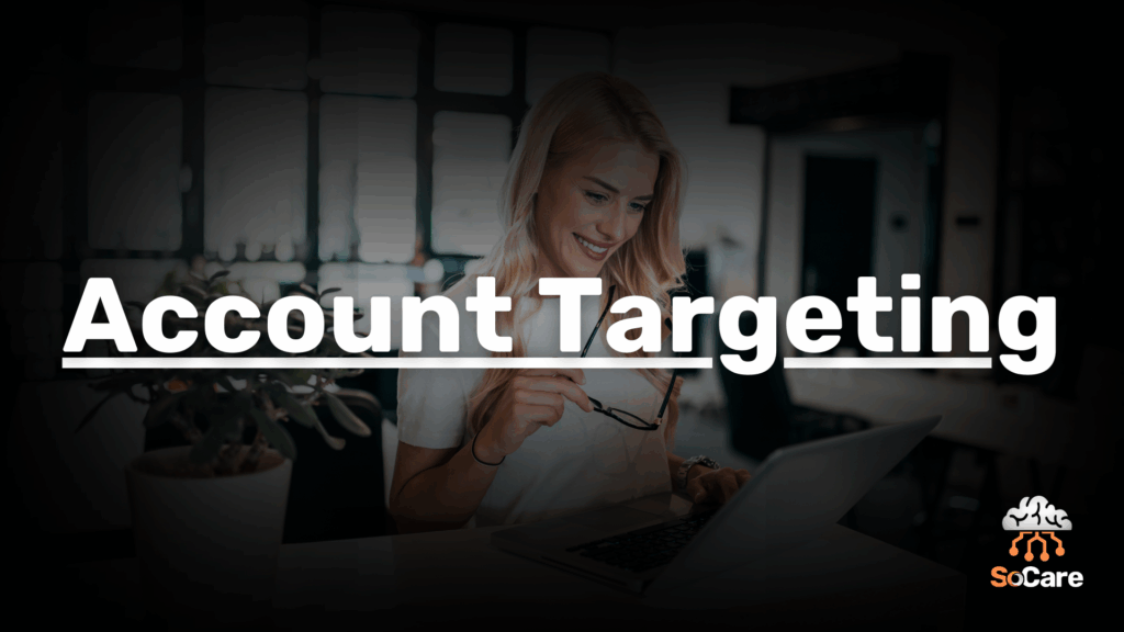 SoCare-GmbH_Was_ist_Account-targeting