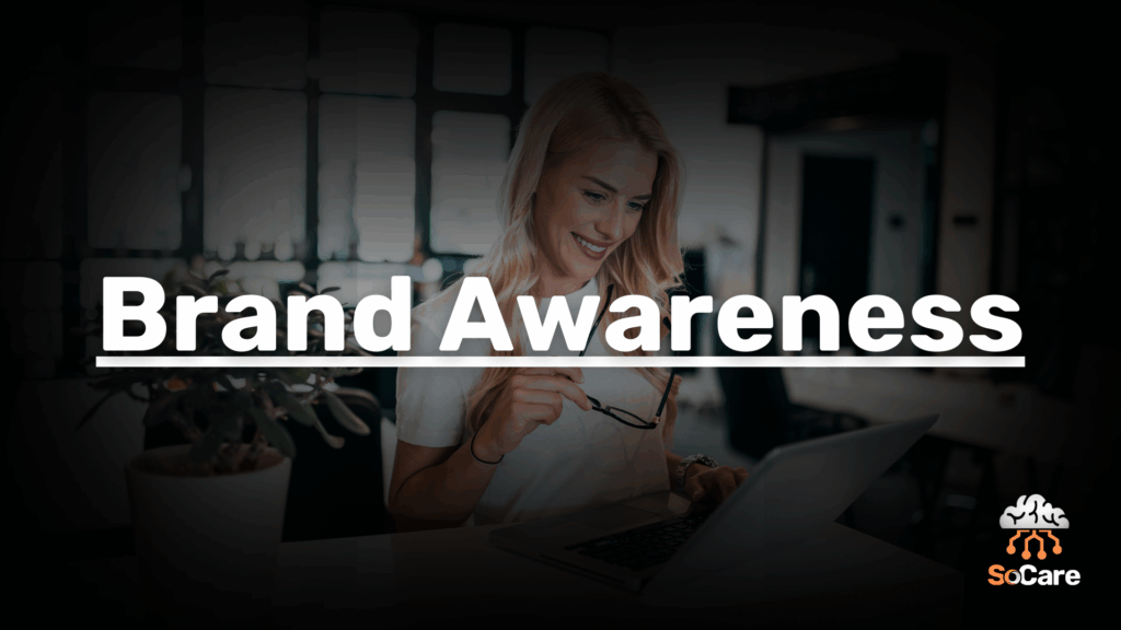 SoCare-GmbH_Was_ist_brand-awareness