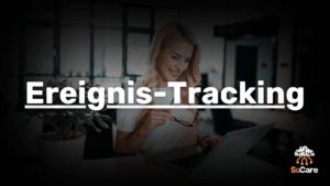 SoCare-GmbH_Was_ist_ereignis-tracking