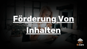 SoCare-GmbH_Was_ist_foerderung-von-inahlten