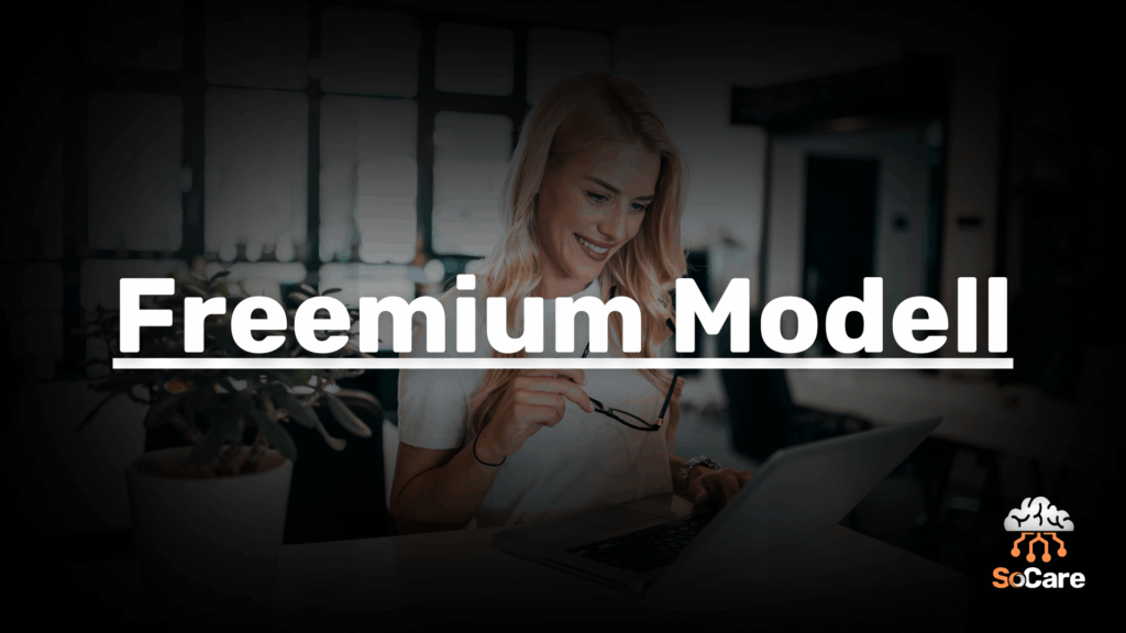 SoCare-GmbH_Was_ist_freemium-modell