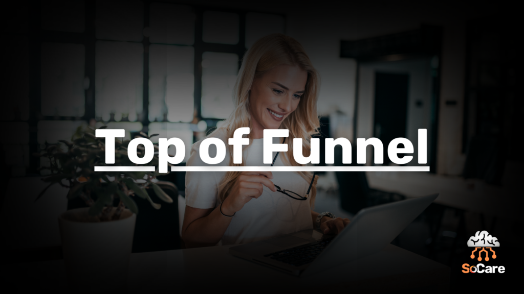 SoCare-GmbH_Was_ist_top-of-Funnel
