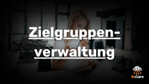 SoCare-GmbH_Was_ist_zielgruppenverwaltung