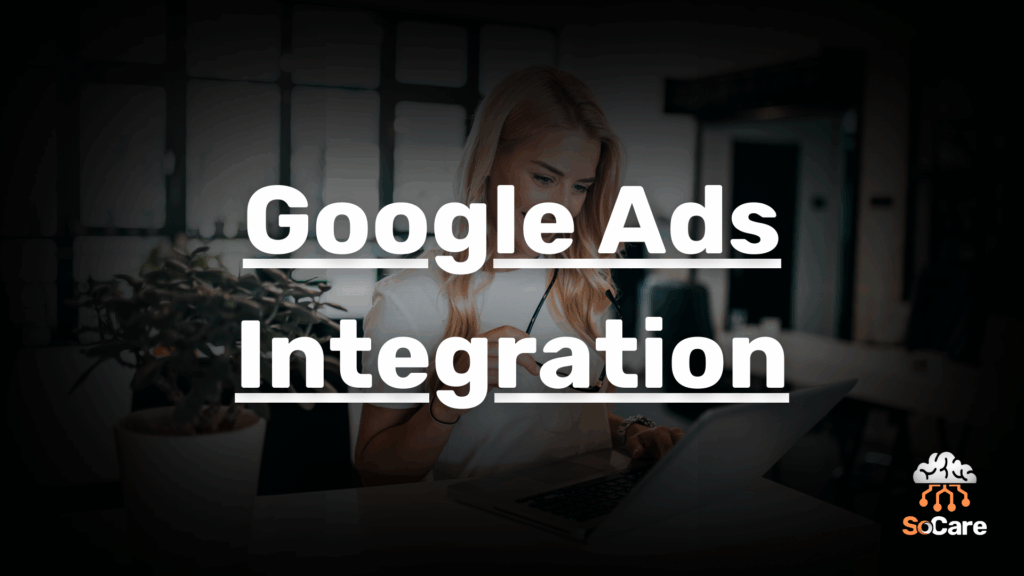 SoCare-GmbH_Was_ist_Google-ads-integration