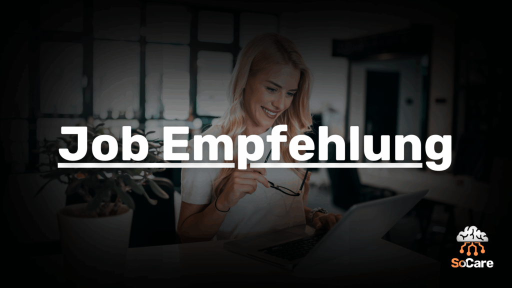 SoCare-GmbH_Was_ist_Job-empfehlung.