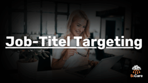 SoCare-GmbH_Was_ist_Job-titel-targeting