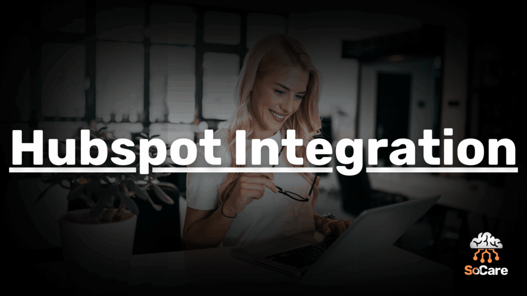 SoCare-GmbH_Was_ist_hubspot-integration