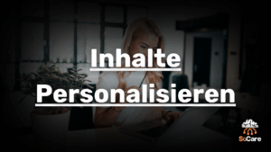 SoCare-GmbH_Was_ist_inhalte-personalisieren