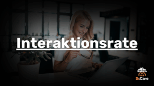 SoCare-GmbH_Was_ist_interaktionsrate