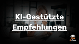 SoCare-GmbH_Was_ist_ki-gestuetzte-empfehlungen