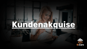 SoCare-GmbH_Was_ist_kundenakquise