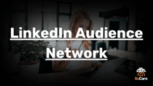 SoCare-GmbH_Was_ist_linkedin-audience-network