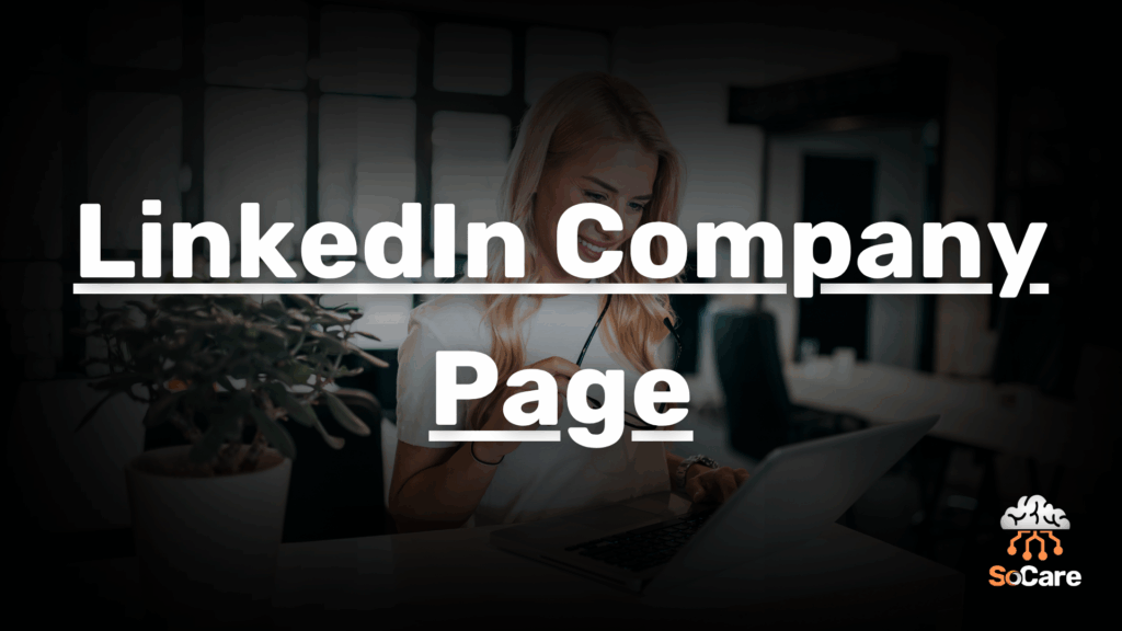 SoCare-GmbH_Was_ist_linkedin-company-page